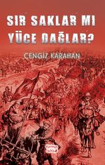 Sır Saklar Mı Yüce Dağlar?