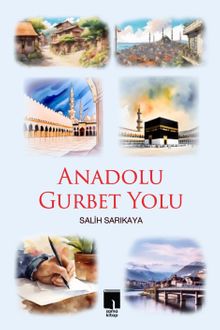 Anadolu Gurbet Yolu