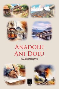Anadolu Anı Dolu