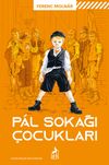 Pal Sokağı &Ccedil;ocukları (Karton Kapak)