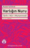 Varlığın Nuru & Tarih-i Nur-i Muhammedi
