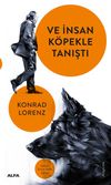 Ve İnsan K&ouml;pekle Tanıştı
