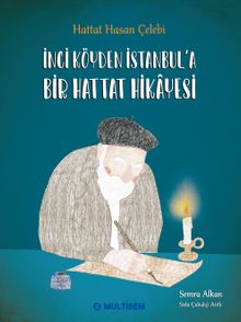 İnci Köyden İstanbul'a Bir Hattat Hikayesi (Karton kapak)