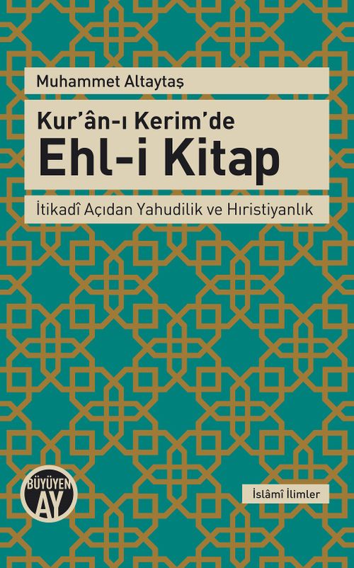 Kur'an-ı Kerim'de Ehl-i Kitap & İtikadi Açıdan Yahudilik ve Hıristiyanlık