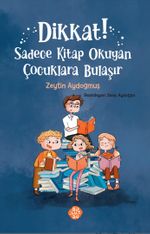 Dikkat! Sadece Kitap Okuyan Çocuklara Bulaşır