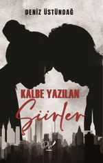 Kalbe Yazılan Şiirler