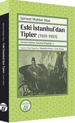 Eski İstanbul'dan Tipler (1931-1951)