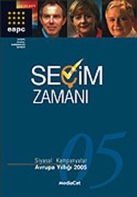 Seçim Zamanı / 2005 Siyasal Kampanyalar-Avrupa Yıllığı