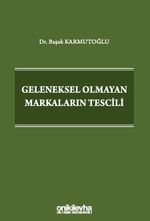 Geleneksel Olmayan Markaların Tescili