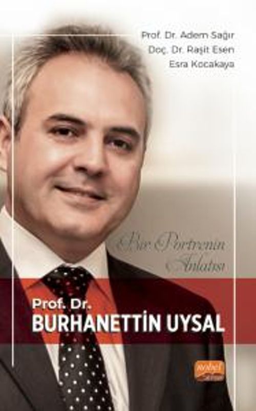 Bir Portrenin Anlatısı - Prof. Dr. Burhanettin Uysal