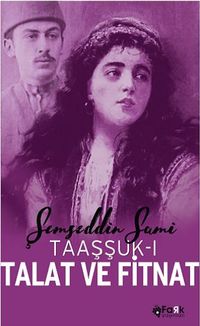 Taaşşuk-ı Talat Ve Fitnat