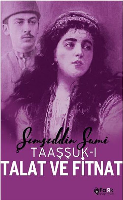 Taaşşuk-ı Talat Ve Fitnat