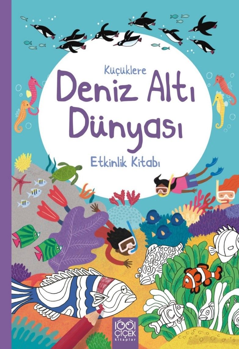 Küçüklere Deniz Altı Dünyası Etkinlik Kitabı (Rebecca Gilpin