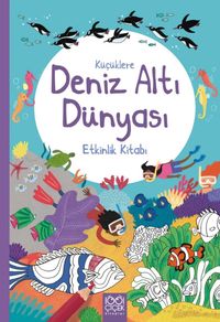 Küçüklere Deniz Altı Dünyası Etkinlik Kitabı