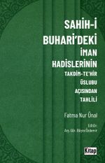 Sahih-i Buhari'deki İman Hadislerinin Takdim-Tehir Üslubu Açısında Tahlili