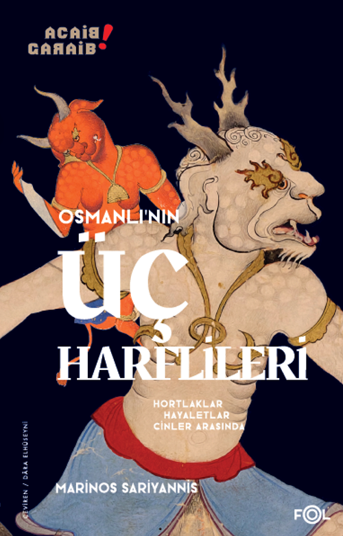Osmanlı'nın Üç Harflileri & Hortlaklar, Hayaletler, Cinler Arasında