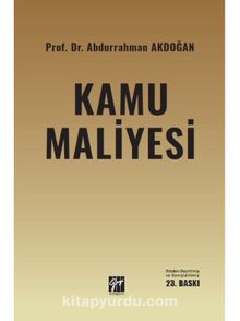 Kamu Maliyesi / Prof. Dr. Abdurrahman Akdoğan
