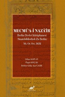 Mecmu‘a-i Nezair & Berlin Devlet Kütüphanesi (Staatsbibliothek Zu Berlin) Ms. Or. Oct. 3652
