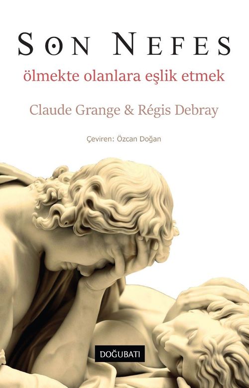 Son Nefes & Ölmekte Olanlara Eşlik Etmek