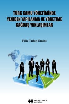 Türk Kamu Yönetiminde Yeniden Yapılanma ve Yönetime