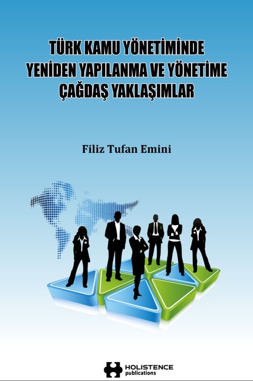 Türk Kamu Yönetiminde Yeniden Yapılanma ve Yönetime