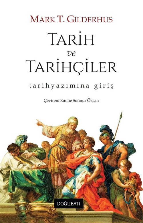 Tarih ve Tarihçiler & Tarihyazımına Giriş