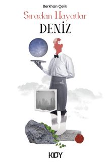 Sıradan Hayatlar & Deniz 