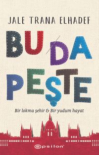 Bu Da Peşte & Bir Lokma Şehir & Bir Yudum Hayat