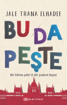 Bu Da Peşte & Bir Lokma Şehir & Bir Yudum Hayat