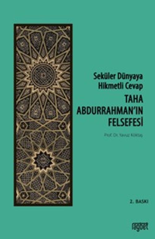 Seküler Dünyaya Hikmetli Cevap; Taha Abdurrahman'ın Felsefesi