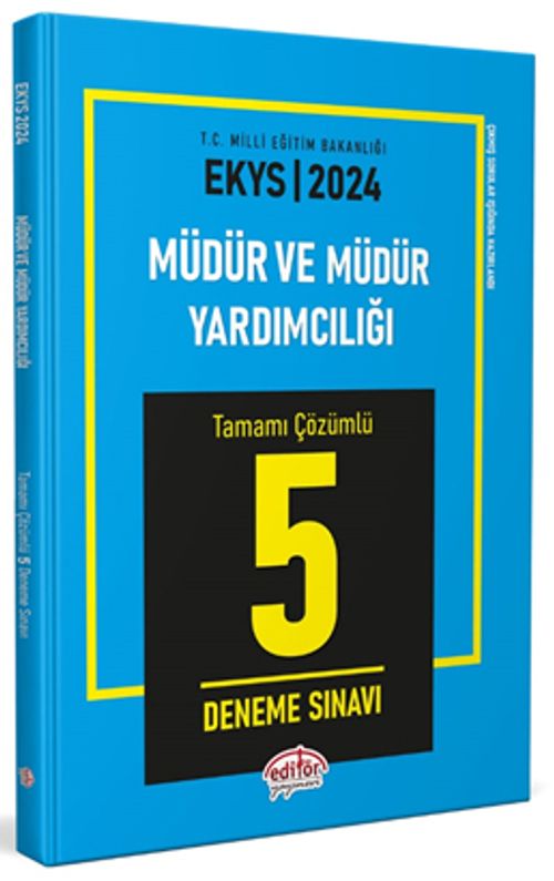 2024 MEB EKYS Müdür ve Müdür Yardımcılığı Tamamı Çözümlü 5 Deneme Sınavı 