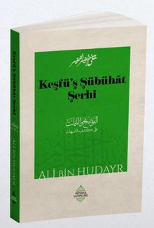 Keşfü’ş Şübühat Şerhi