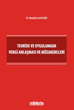 Teoride ve Uygulamada Vergi Anlaşması ve Müzakereleri