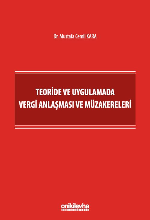 Teoride ve Uygulamada Vergi Anlaşması ve Müzakereleri