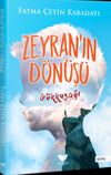 Zeyran'ın D&ouml;n&uuml;ş&uuml; 1 / G&ouml;kk&uuml;şağı