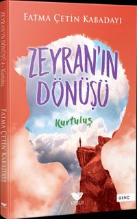 Zeyran'ın Dönüşü 4 / Kurtuluş