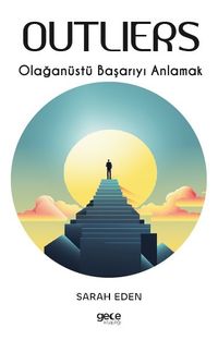 Outliers & Olağanüstü Başarıyı Anlamak