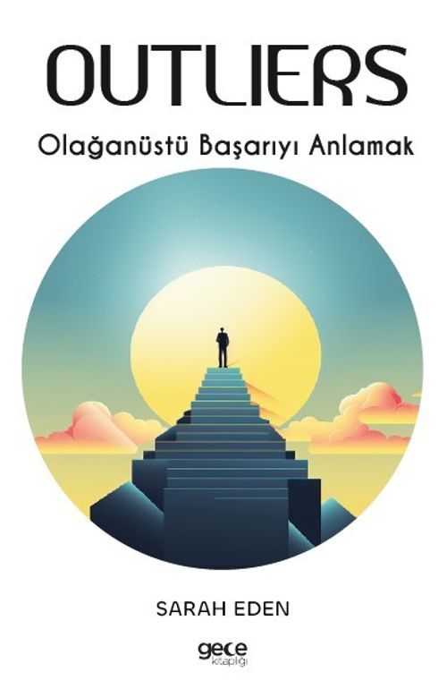 Outliers & Olağanüstü Başarıyı Anlamak