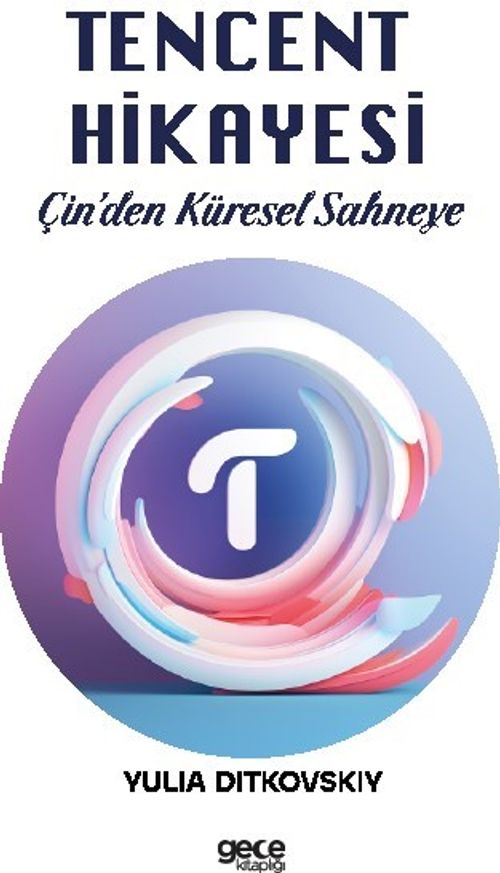 Tencent Hikayesi & Çin'den Küresel Sahneye