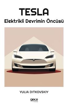 Tesla & Elektrikli Devrimin Öncüsü