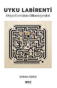 Uyku Labirenti & Rüya Evresinin Bilinmeyenleri