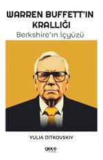 Warren Buffett'in Krallığı & Berkshire'ın İçyüzü