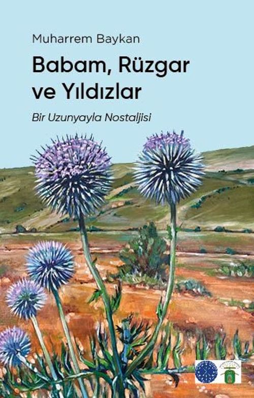 Babam, Rüzgar ve Yıldızlar