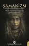 Şamanizm (Sosyal Antropoloji Üzerine Bir Çalışma)