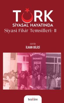 Türk Siyasal Hayatında Siyasi Fikirler Temsilleri  2