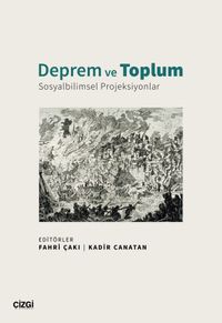 Deprem ve Toplum & Sosyalbilimsel Projeksiyonlar