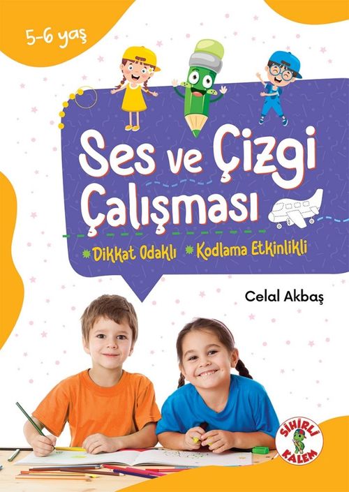 Ses ve Çizgi Çalışması (5-6 Yaş) & Dikkat Odaklı Etkinlik Kitabı