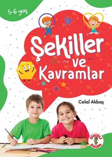 Şekiller ve Kavramlar (5-6 Yaş)