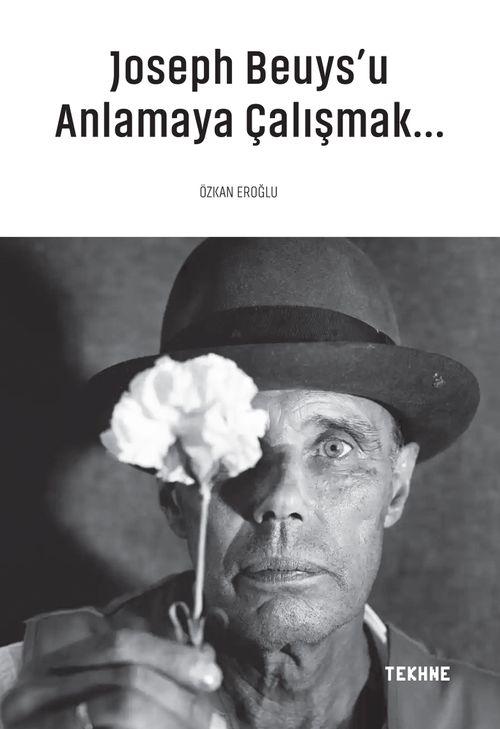 Joseph Beuys'u Anlamaya Çalışmak 
