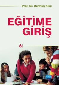 Eğitim Bilimine Giriş (Durmuş Kılıç)